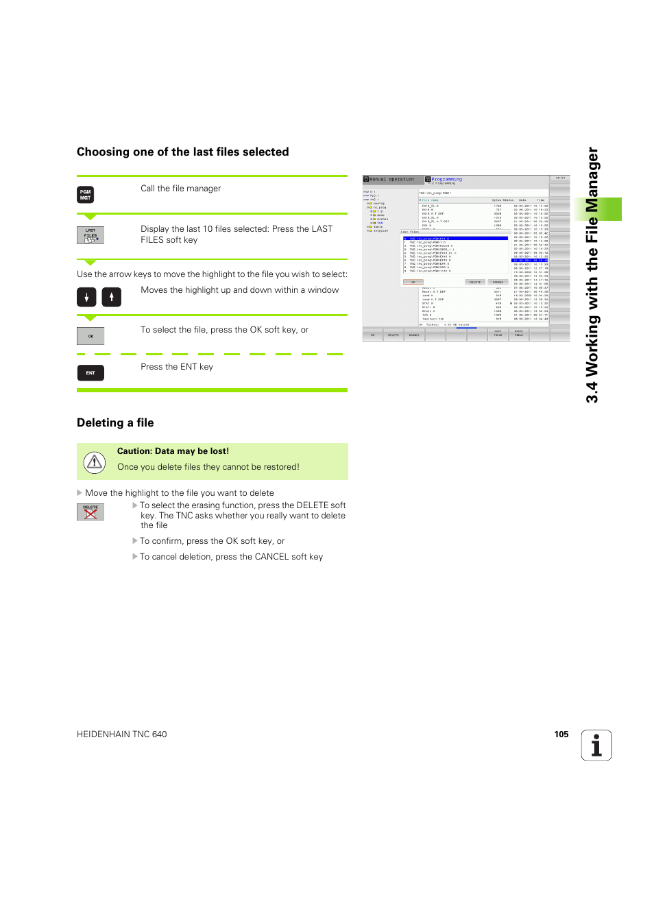 Choosing one of the last files selected, Deleting a file, 4 w o rk ing with the file manag e r | HEIDENHAIN TNC 640 (34059x-01) ISO programming User Manual | Page 105 / 519