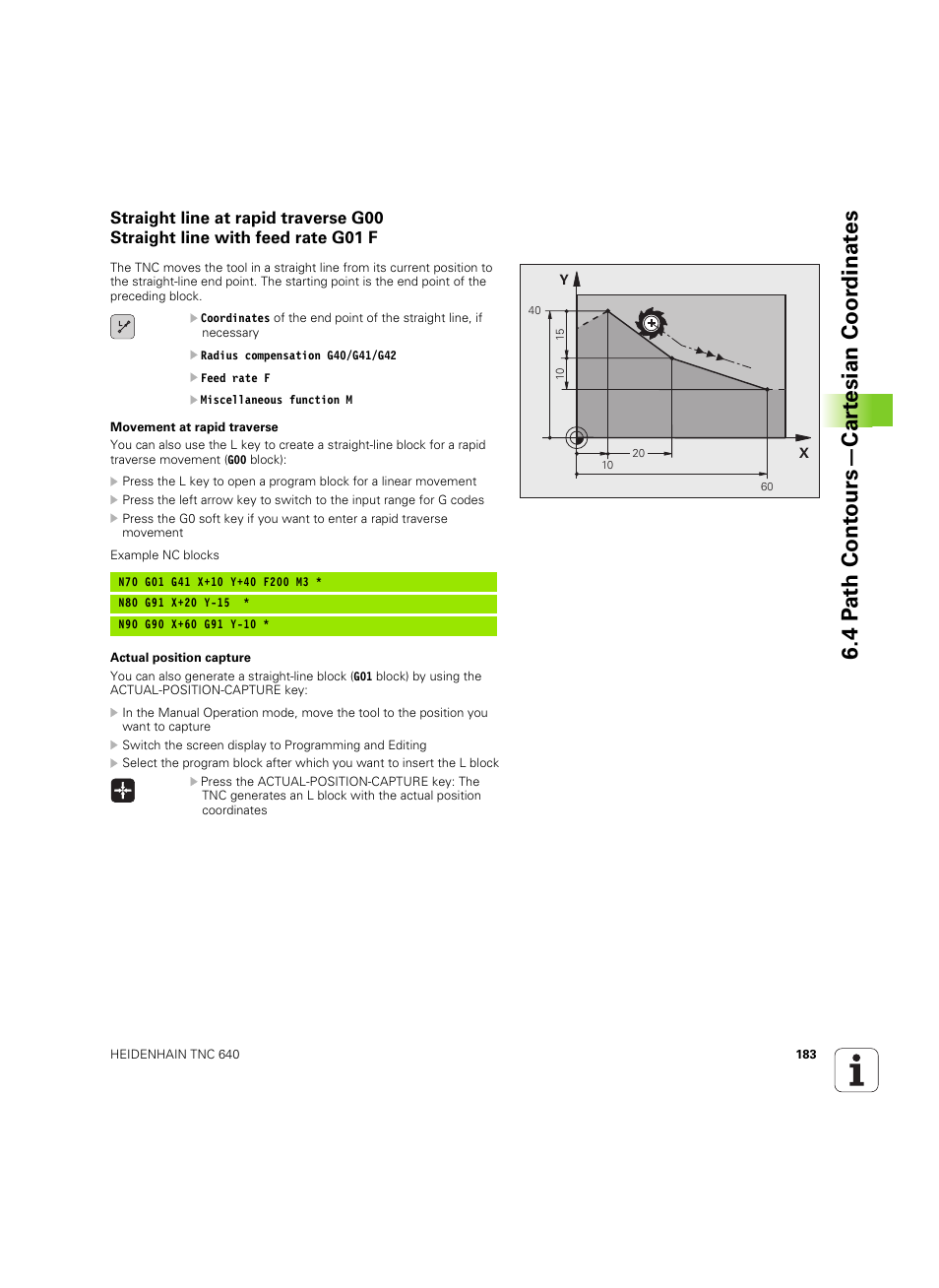 4 p a th cont ours—car te sian coor dinat e s | HEIDENHAIN TNC 640 (34059x-01) ISO programming User Manual | Page 183 / 519