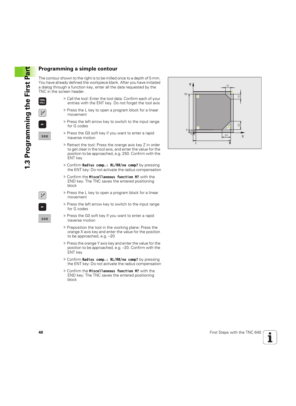 Programming a simple contour, 3 pr ogr amming the first p a rt | HEIDENHAIN TNC 640 (34059x-01) ISO programming User Manual | Page 40 / 519