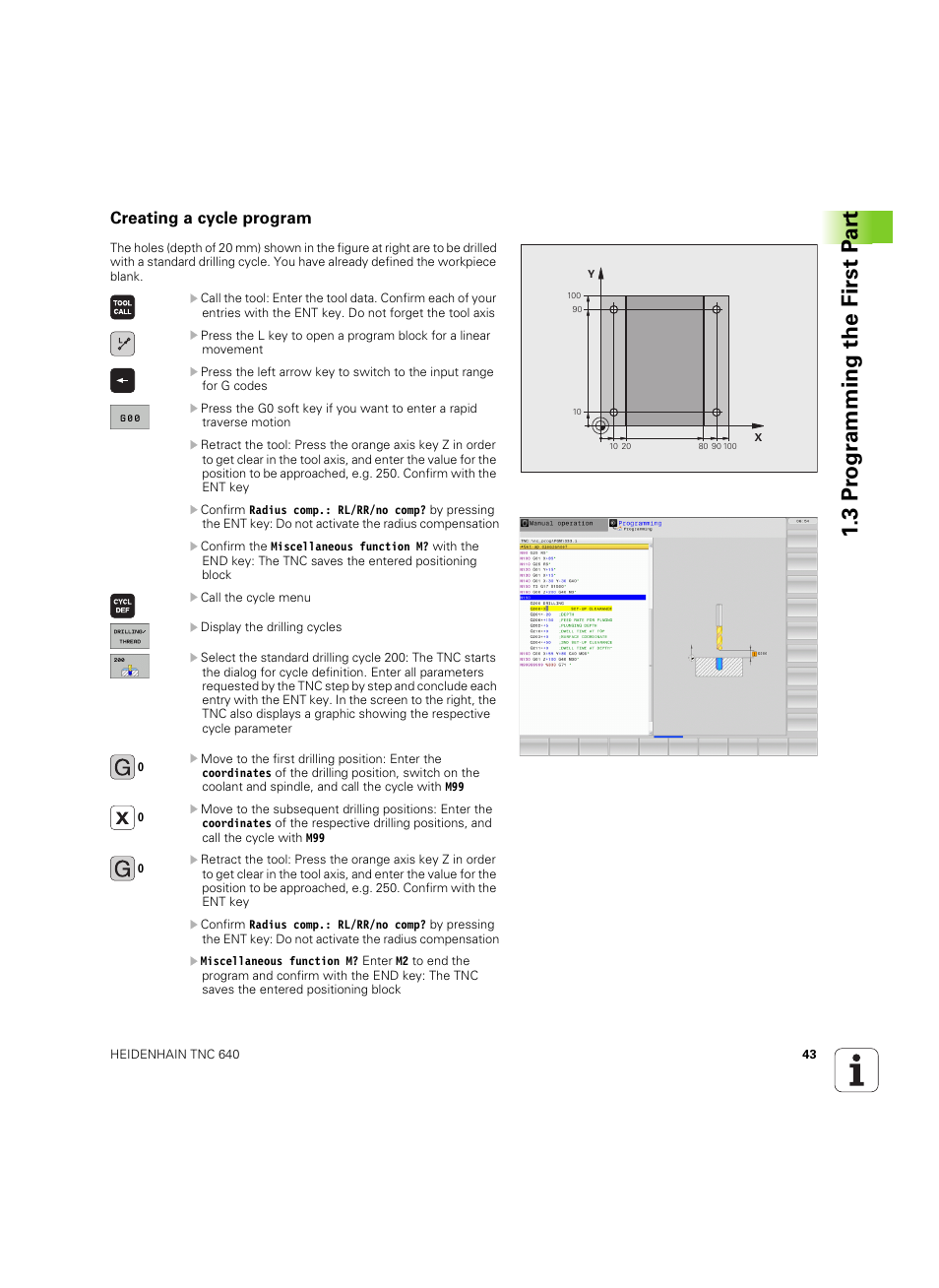 Creating a cycle program, 3 pr ogr amming the first p a rt | HEIDENHAIN TNC 640 (34059x-01) ISO programming User Manual | Page 43 / 519