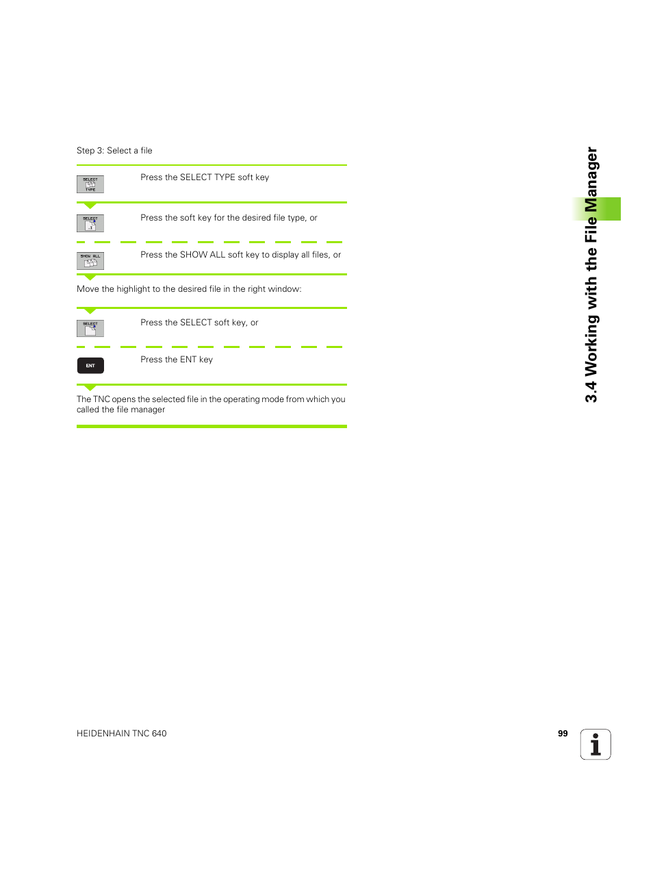 4 w o rk ing with the file manag e r | HEIDENHAIN TNC 640 (34059x-01) ISO programming User Manual | Page 99 / 519
