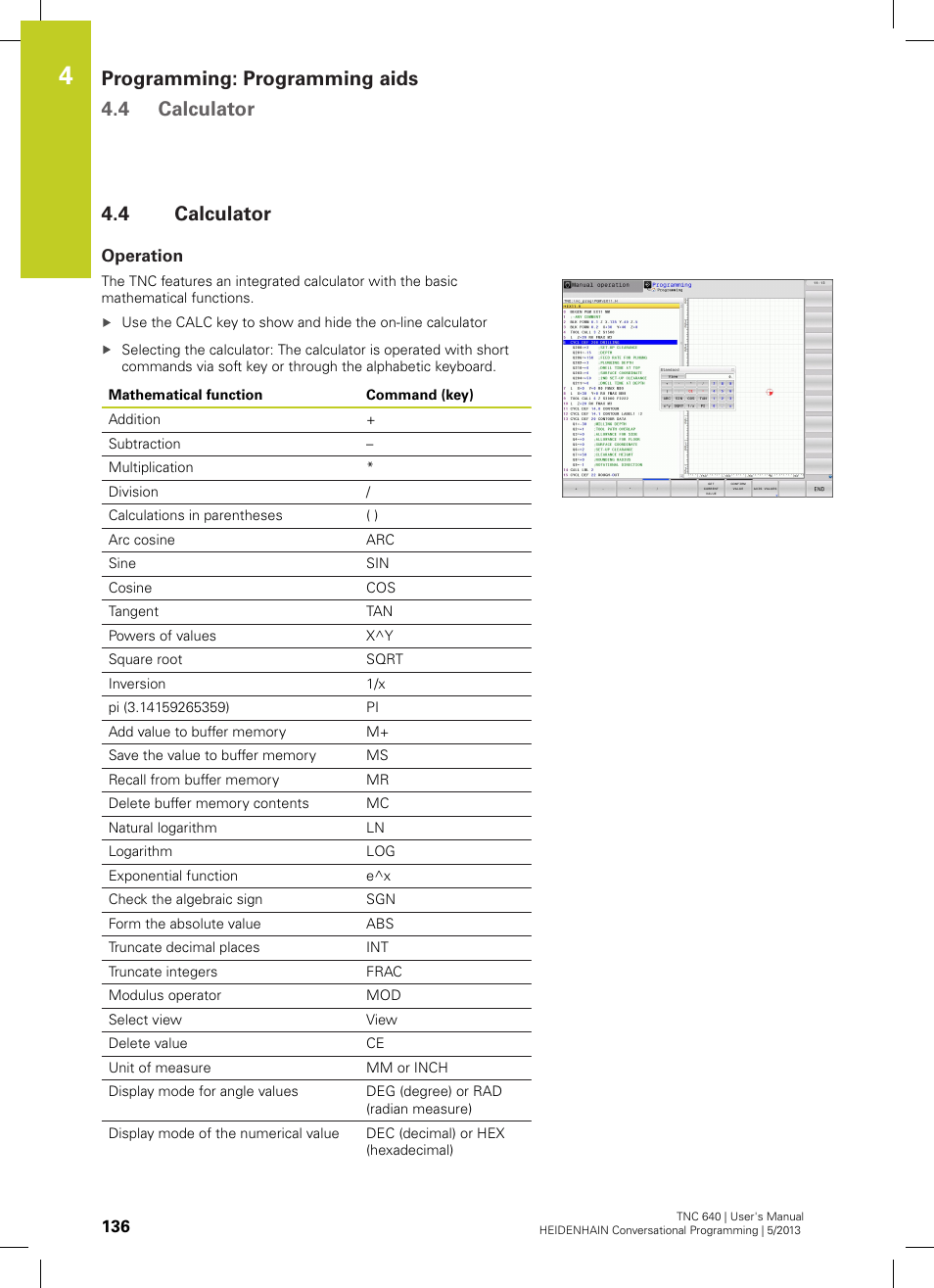 4 calculator, Operation, Calculator | Programming: programming aids 4.4 calculator | HEIDENHAIN TNC 640 (34059x-02) User Manual | Page 136 / 662