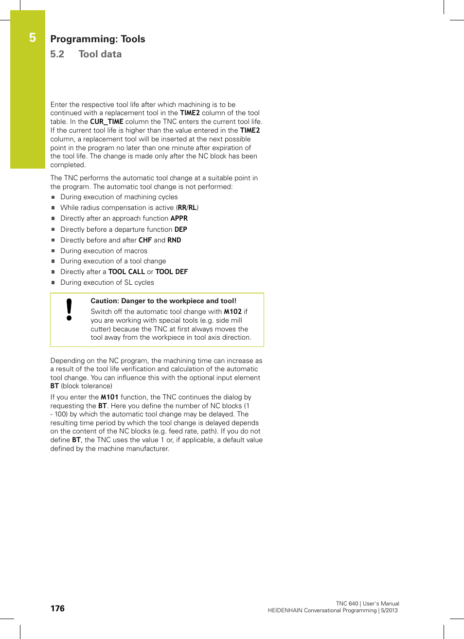 Programming: tools 5.2 tool data | HEIDENHAIN TNC 640 (34059x-02) User Manual | Page 176 / 662