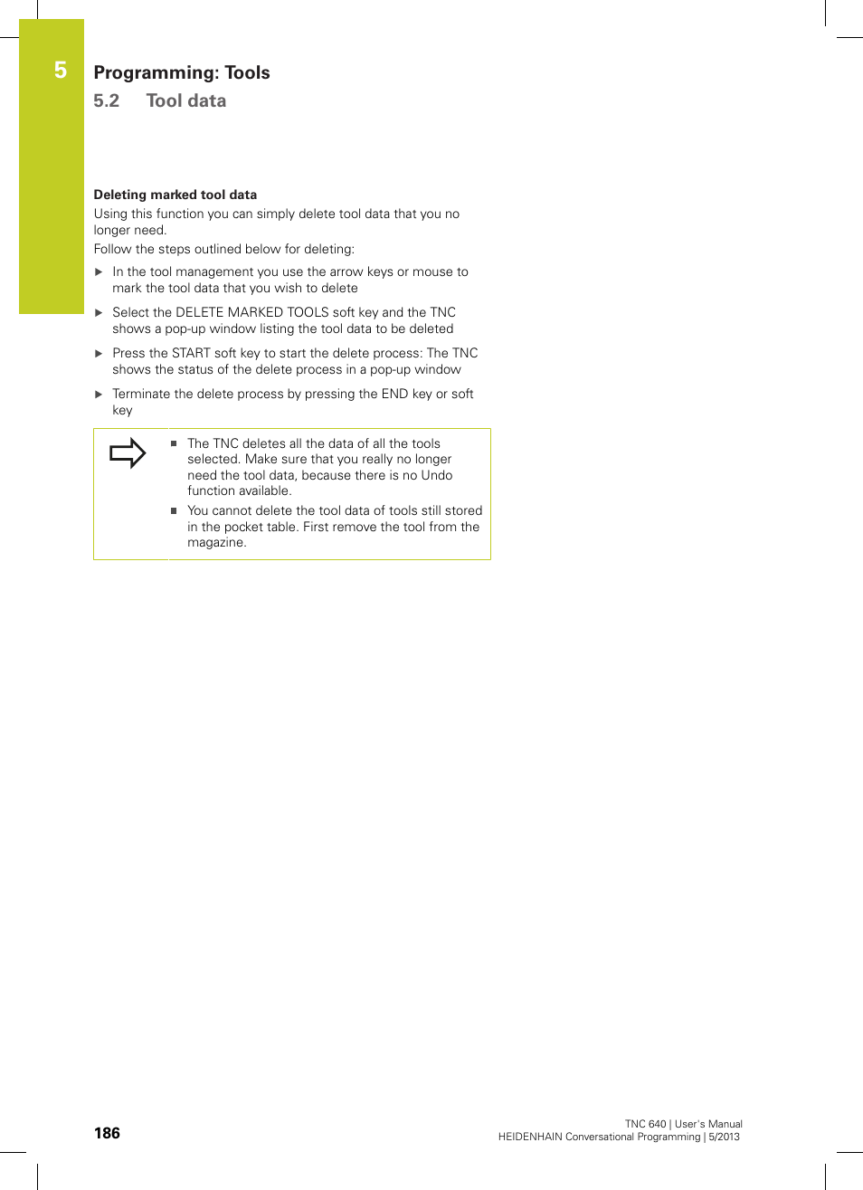 Programming: tools 5.2 tool data | HEIDENHAIN TNC 640 (34059x-02) User Manual | Page 186 / 662