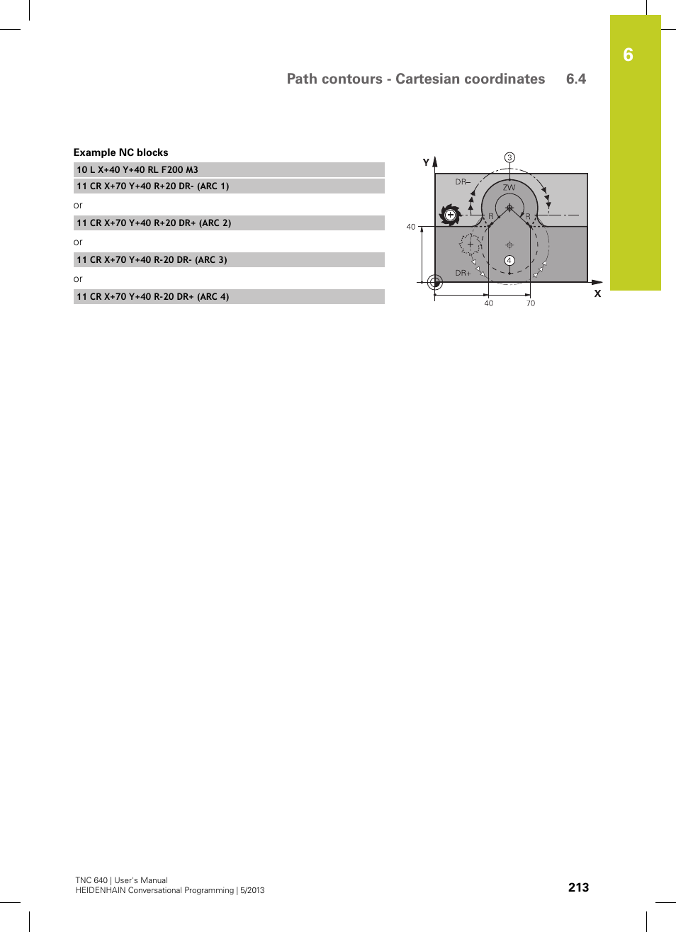 Path contours - cartesian coordinates 6.4 | HEIDENHAIN TNC 640 (34059x-02) User Manual | Page 213 / 662