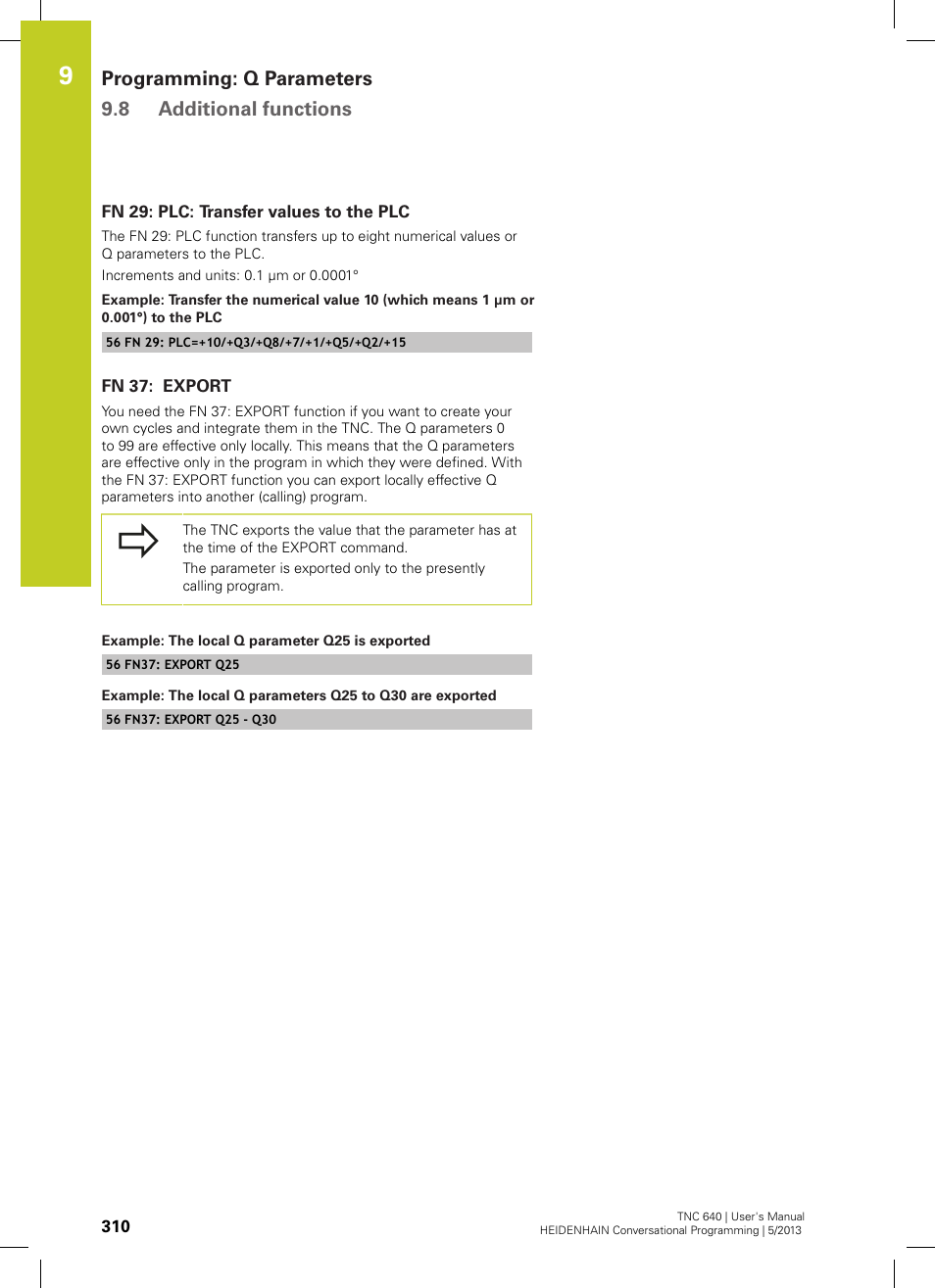 Fn 29: plc: transfer values to the plc, Fn 37: export, Programming: q parameters 9.8 additional functions | HEIDENHAIN TNC 640 (34059x-02) User Manual | Page 310 / 662