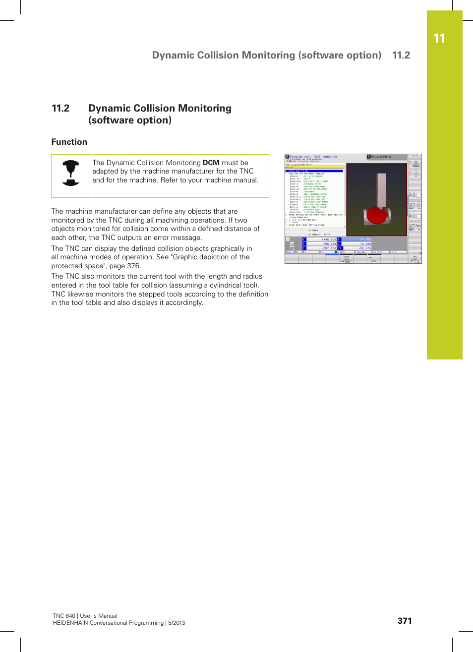 2 dynamic collision monitoring (software option), Function, Dynamic collision monitoring (software option) | HEIDENHAIN TNC 640 (34059x-02) User Manual | Page 371 / 662