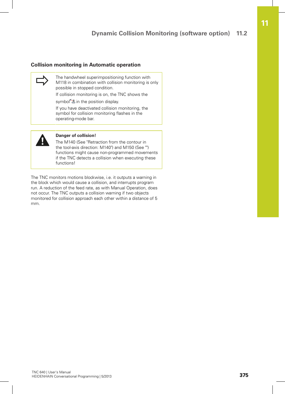 Collision monitoring in automatic operation | HEIDENHAIN TNC 640 (34059x-02) User Manual | Page 375 / 662