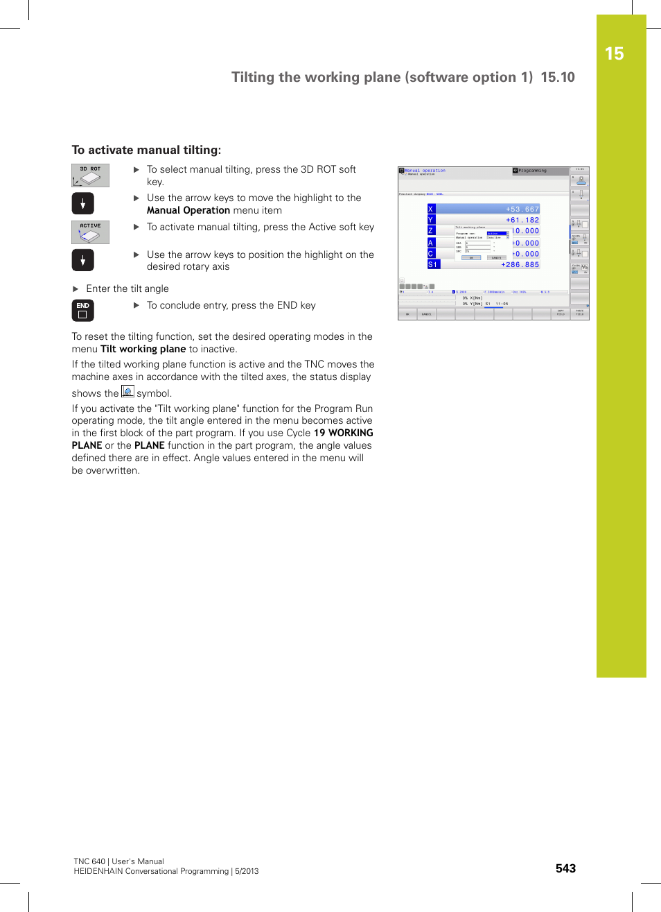To activate manual tilting | HEIDENHAIN TNC 640 (34059x-02) User Manual | Page 543 / 662