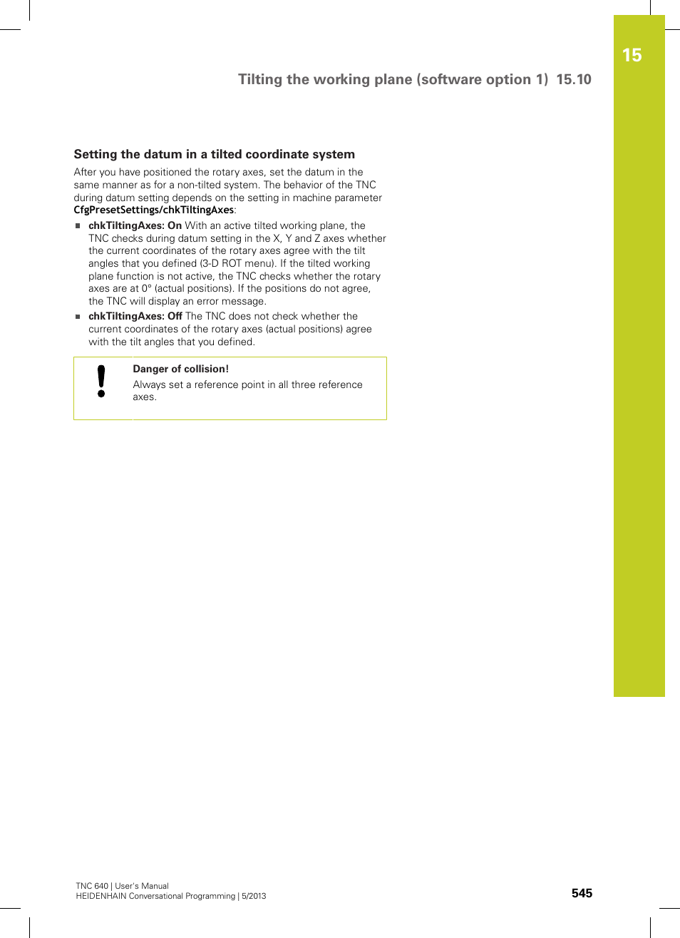 Setting the datum in a tilted coordinate system | HEIDENHAIN TNC 640 (34059x-02) User Manual | Page 545 / 662