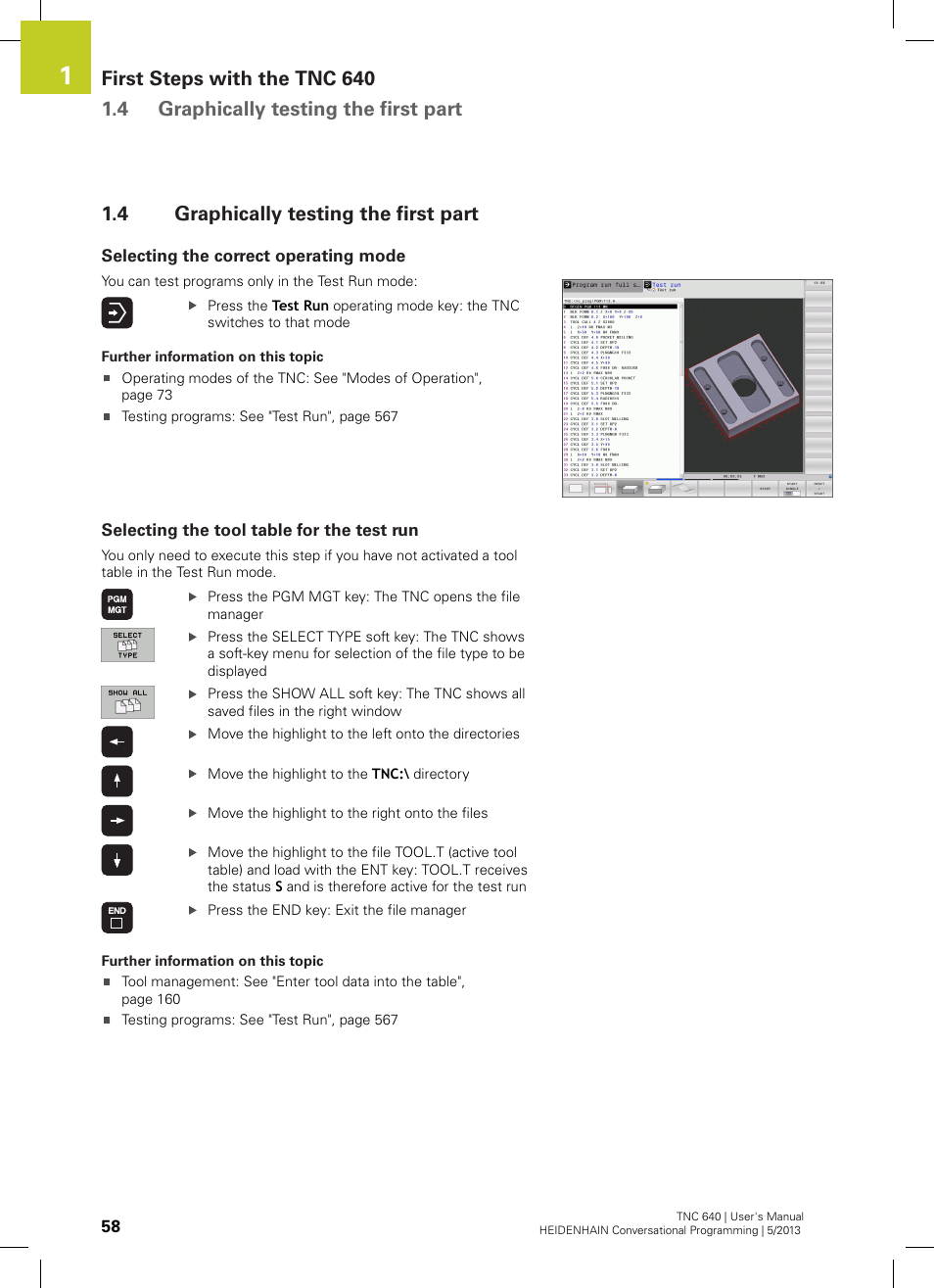 4 graphically testing the first part, Selecting the correct operating mode, Selecting the tool table for the test run | Graphically testing the first part | HEIDENHAIN TNC 640 (34059x-02) User Manual | Page 58 / 662