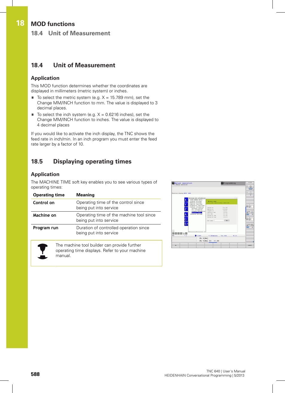 4 unit of measurement, Application, 5 displaying operating times | Unit of measurement, Displaying operating times, Mod functions 18.4 unit of measurement | HEIDENHAIN TNC 640 (34059x-02) User Manual | Page 588 / 662