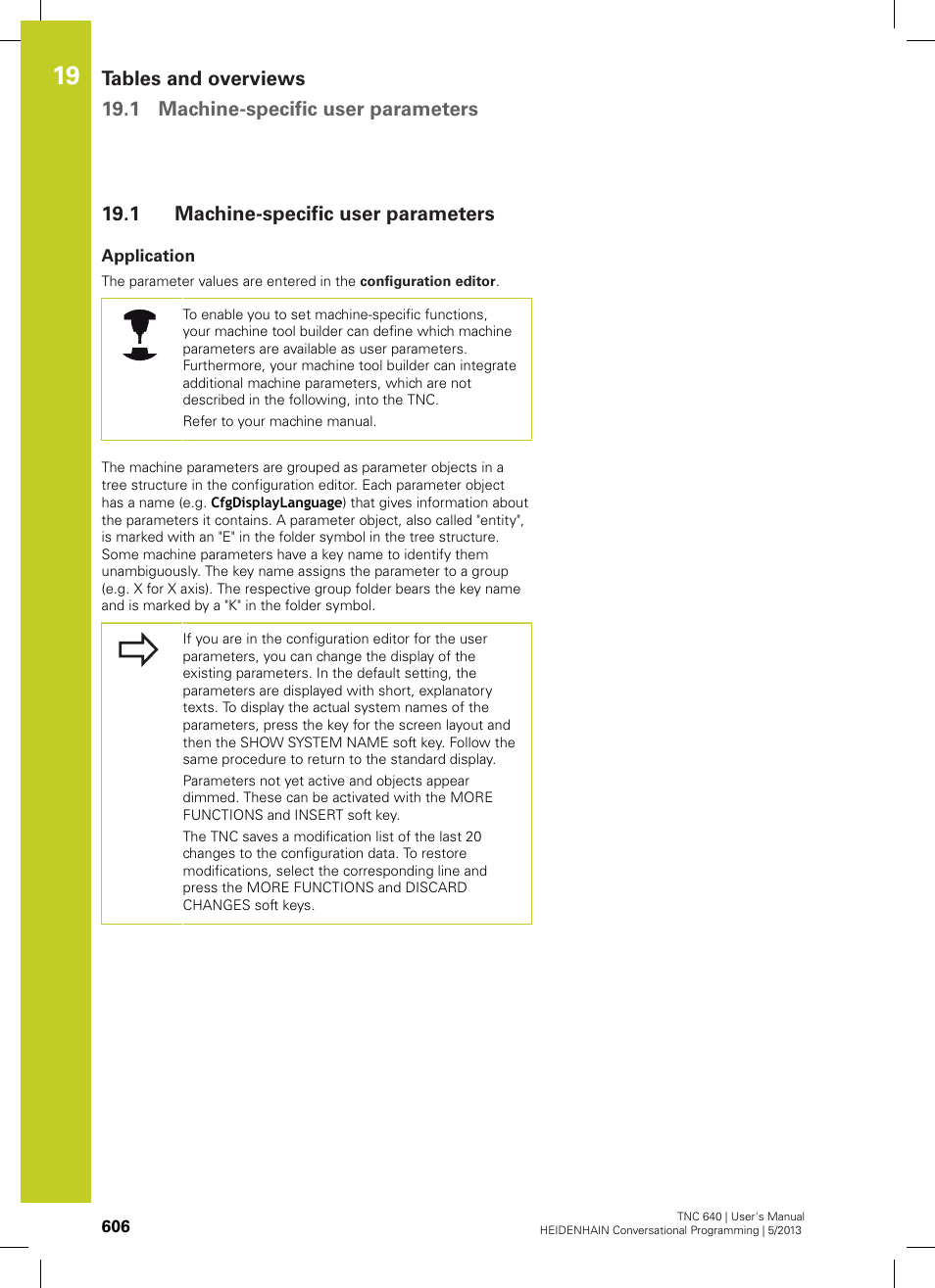 1 machine-specific user parameters, Application, Machine-specific user parameters | HEIDENHAIN TNC 640 (34059x-02) User Manual | Page 606 / 662