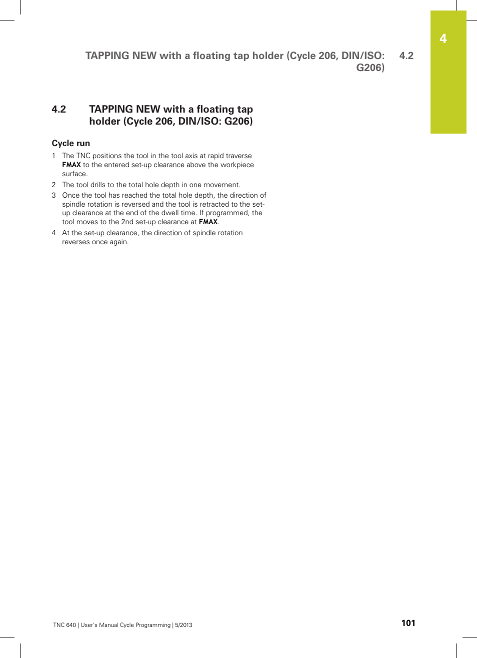 Cycle run | HEIDENHAIN TNC 640 (34059x-02) Cycle programming User Manual | Page 101 / 581