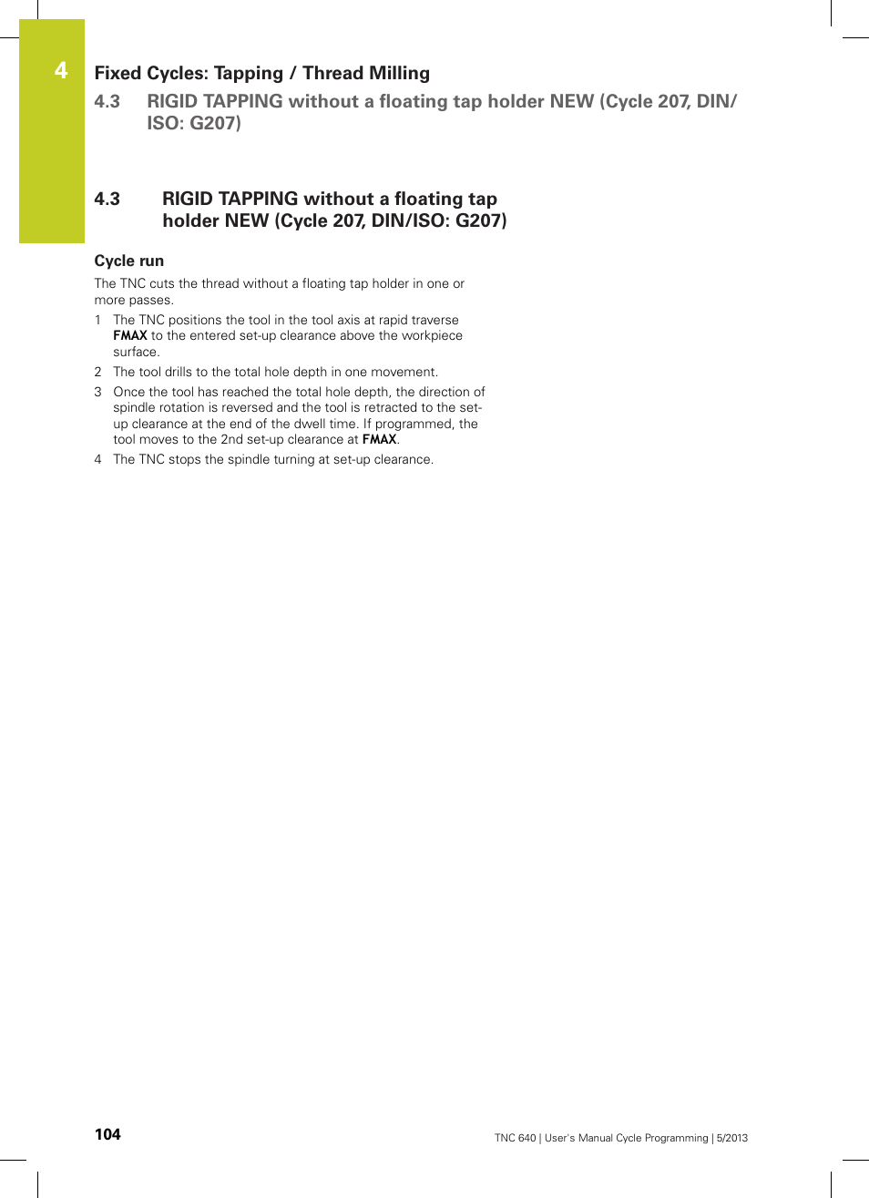 Cycle run | HEIDENHAIN TNC 640 (34059x-02) Cycle programming User Manual | Page 104 / 581