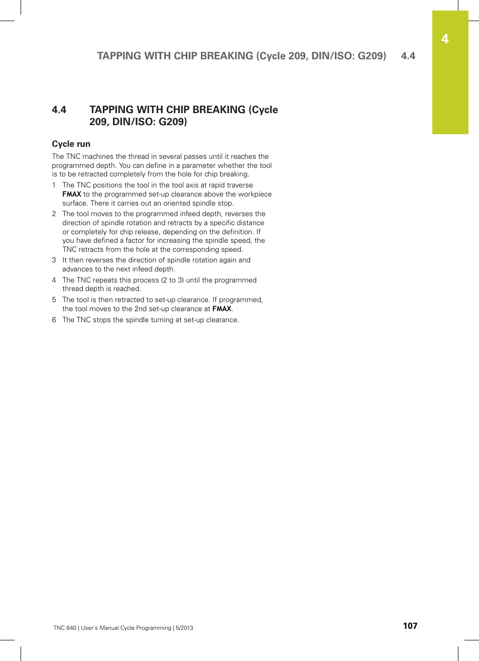 Cycle run | HEIDENHAIN TNC 640 (34059x-02) Cycle programming User Manual | Page 107 / 581