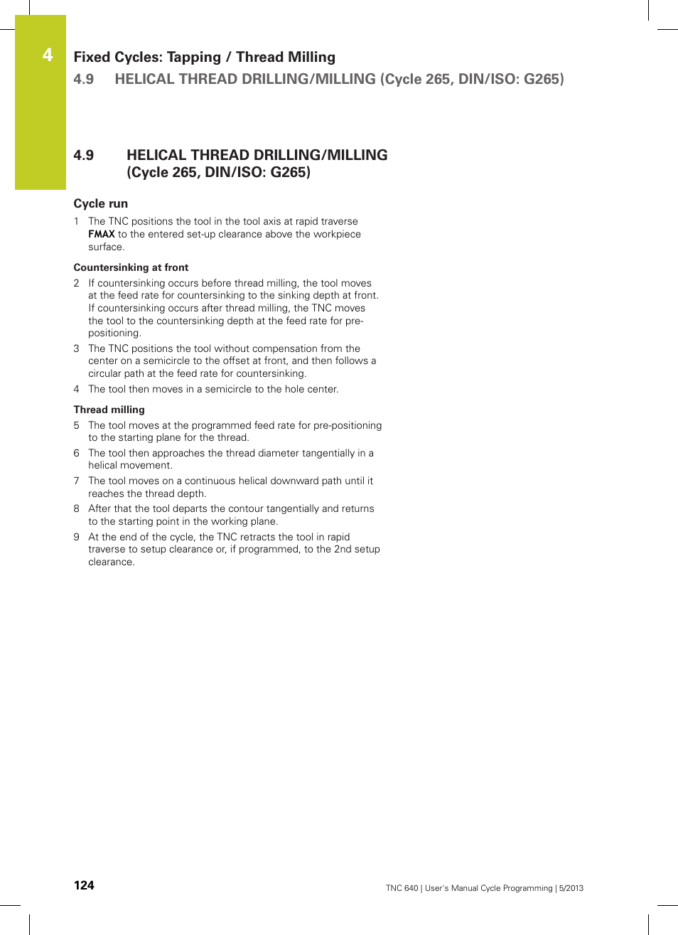 Cycle run | HEIDENHAIN TNC 640 (34059x-02) Cycle programming User Manual | Page 124 / 581