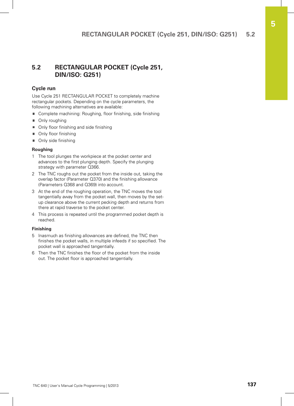 2 rectangular pocket (cycle 251, din/iso: g251), Cycle run, Rectangular pocket (cycle 251, din/iso: g251) | HEIDENHAIN TNC 640 (34059x-02) Cycle programming User Manual | Page 137 / 581