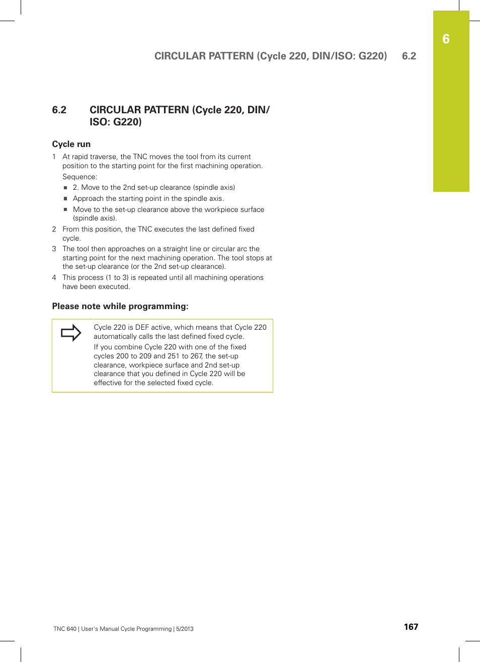 2 circular pattern (cycle 220, din/iso: g220), Cycle run, Please note while programming | Circular pattern (cycle 220, din/iso: g220) | HEIDENHAIN TNC 640 (34059x-02) Cycle programming User Manual | Page 167 / 581