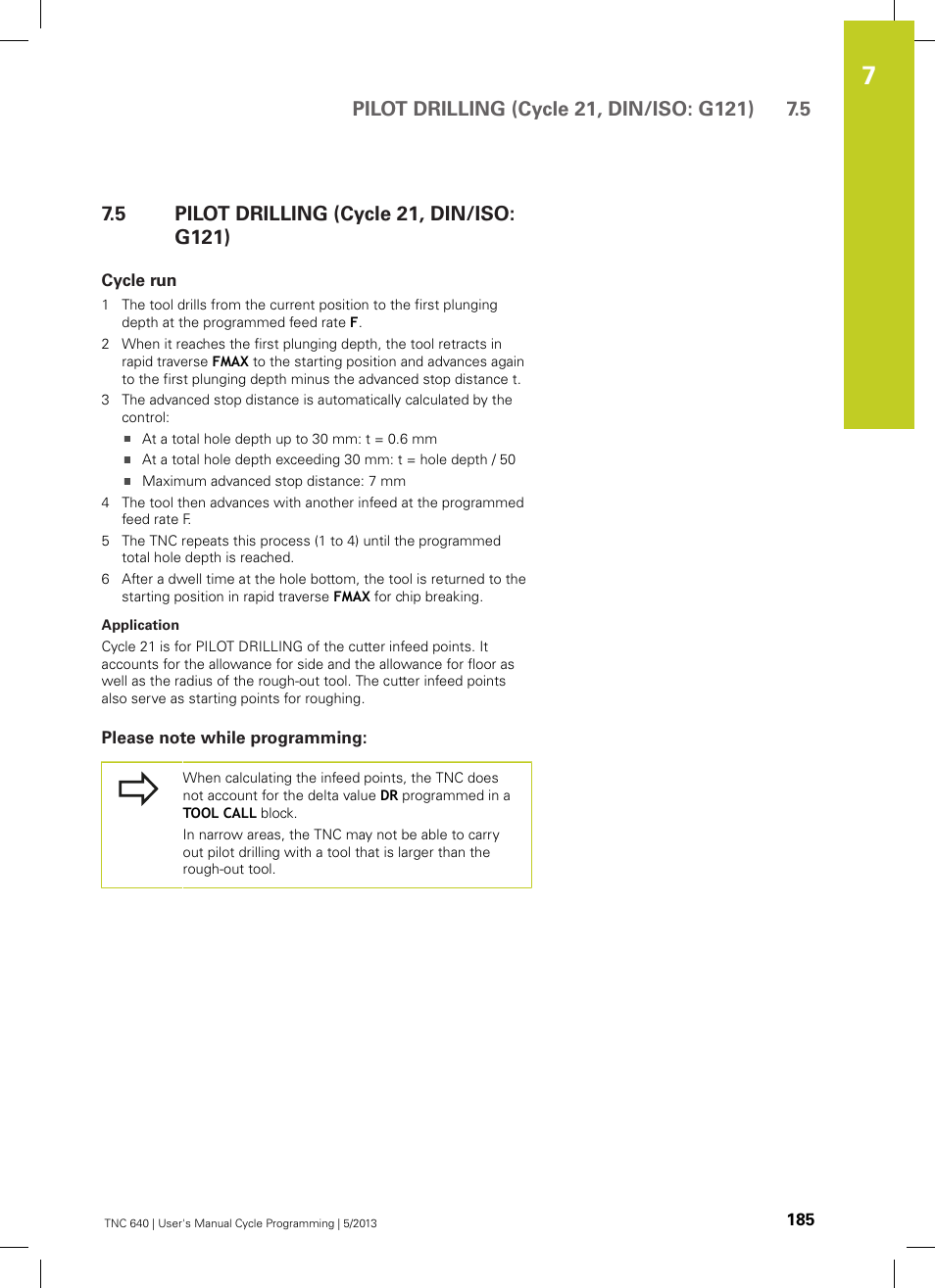 5 pilot drilling (cycle 21, din/iso: g121), Cycle run, Please note while programming | Pilot drilling (cycle 21, din/iso: g121) | HEIDENHAIN TNC 640 (34059x-02) Cycle programming User Manual | Page 185 / 581