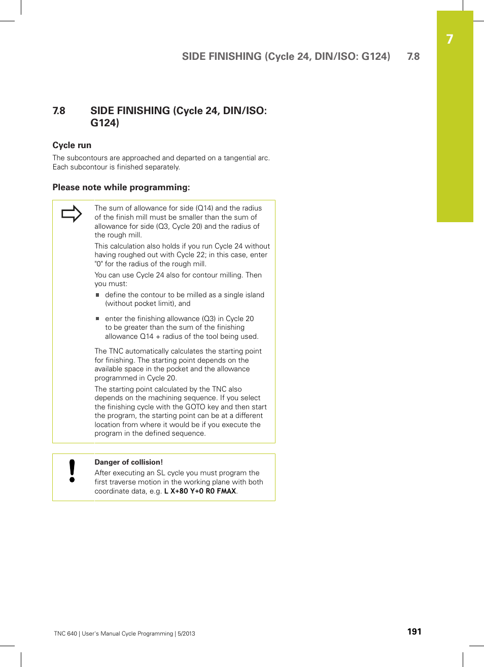 8 side finishing (cycle 24, din/iso: g124), Cycle run, Please note while programming | Side finishing (cycle 24, din/iso: g124) | HEIDENHAIN TNC 640 (34059x-02) Cycle programming User Manual | Page 191 / 581