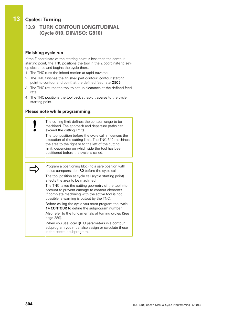 Finishing cycle run, Please note while programming | HEIDENHAIN TNC 640 (34059x-02) Cycle programming User Manual | Page 304 / 581