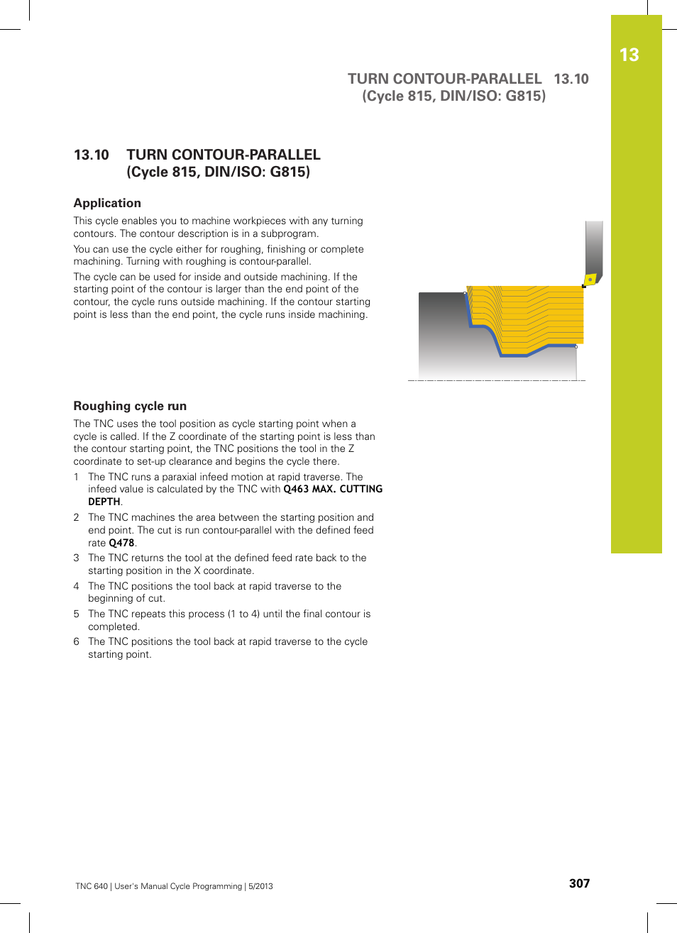 Application, Roughing cycle run, Turn contour-parallel (cycle 815, din/iso: g815) | HEIDENHAIN TNC 640 (34059x-02) Cycle programming User Manual | Page 307 / 581