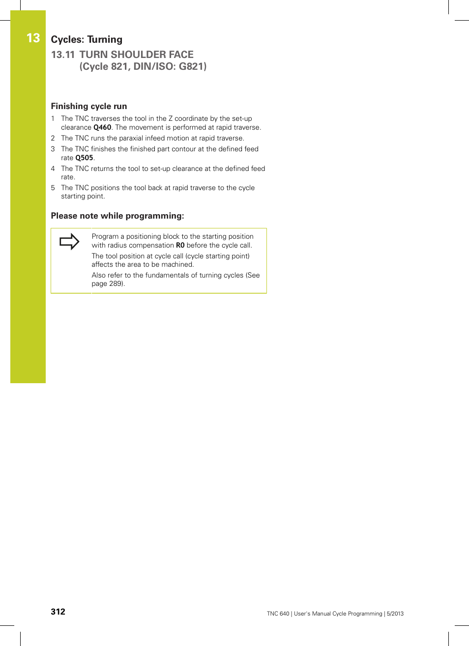 Finishing cycle run, Please note while programming | HEIDENHAIN TNC 640 (34059x-02) Cycle programming User Manual | Page 312 / 581
