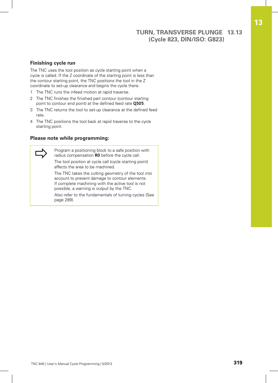 Finishing cycle run, Please note while programming | HEIDENHAIN TNC 640 (34059x-02) Cycle programming User Manual | Page 319 / 581