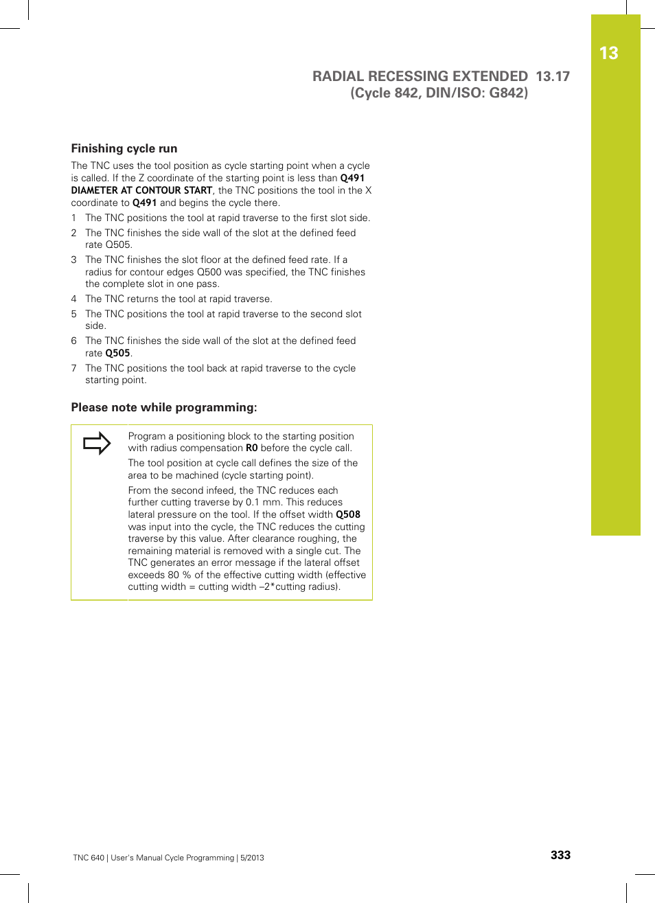 Finishing cycle run, Please note while programming | HEIDENHAIN TNC 640 (34059x-02) Cycle programming User Manual | Page 333 / 581