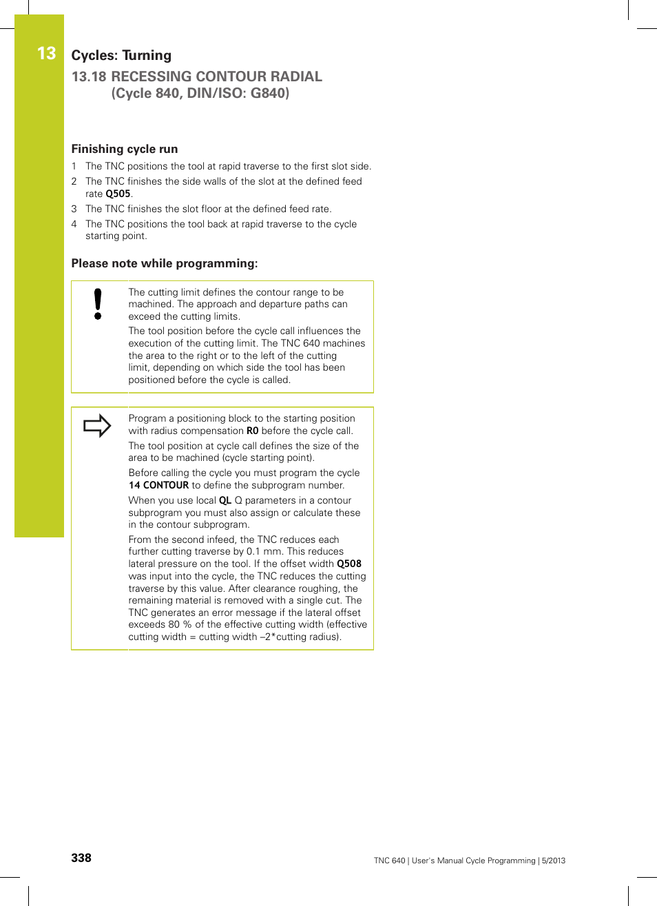 Finishing cycle run, Please note while programming | HEIDENHAIN TNC 640 (34059x-02) Cycle programming User Manual | Page 338 / 581