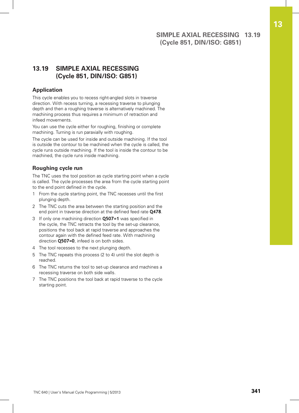 Application, Roughing cycle run, Simple axial recessing (cycle 851, din/iso: g851) | HEIDENHAIN TNC 640 (34059x-02) Cycle programming User Manual | Page 341 / 581