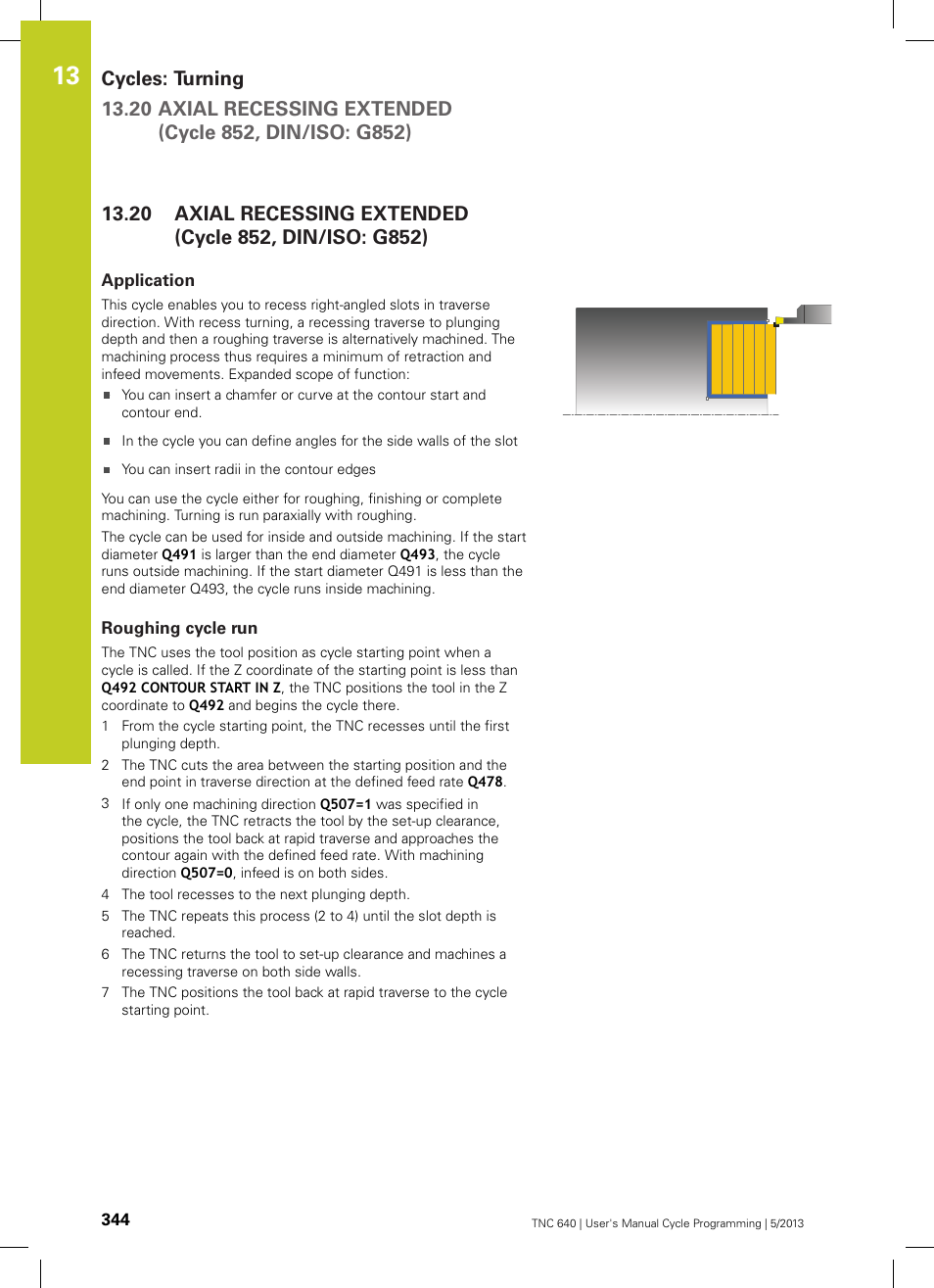 Application, Roughing cycle run, Axial recessing extended(cycle 852, din/iso: g852) | HEIDENHAIN TNC 640 (34059x-02) Cycle programming User Manual | Page 344 / 581