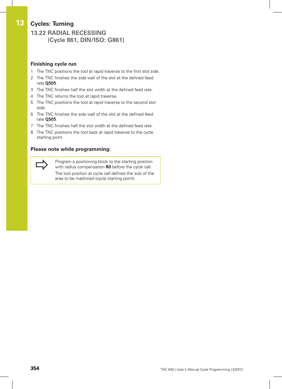 Finishing cycle run, Please note while programming | HEIDENHAIN TNC 640 (34059x-02) Cycle programming User Manual | Page 354 / 581