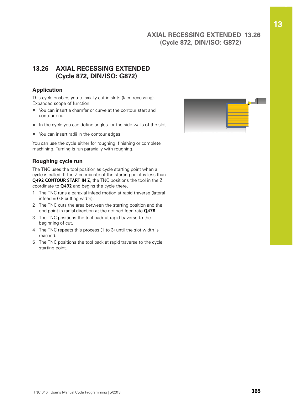 Application, Roughing cycle run, Axial recessing extended(cycle 872, din/iso: g872) | HEIDENHAIN TNC 640 (34059x-02) Cycle programming User Manual | Page 365 / 581
