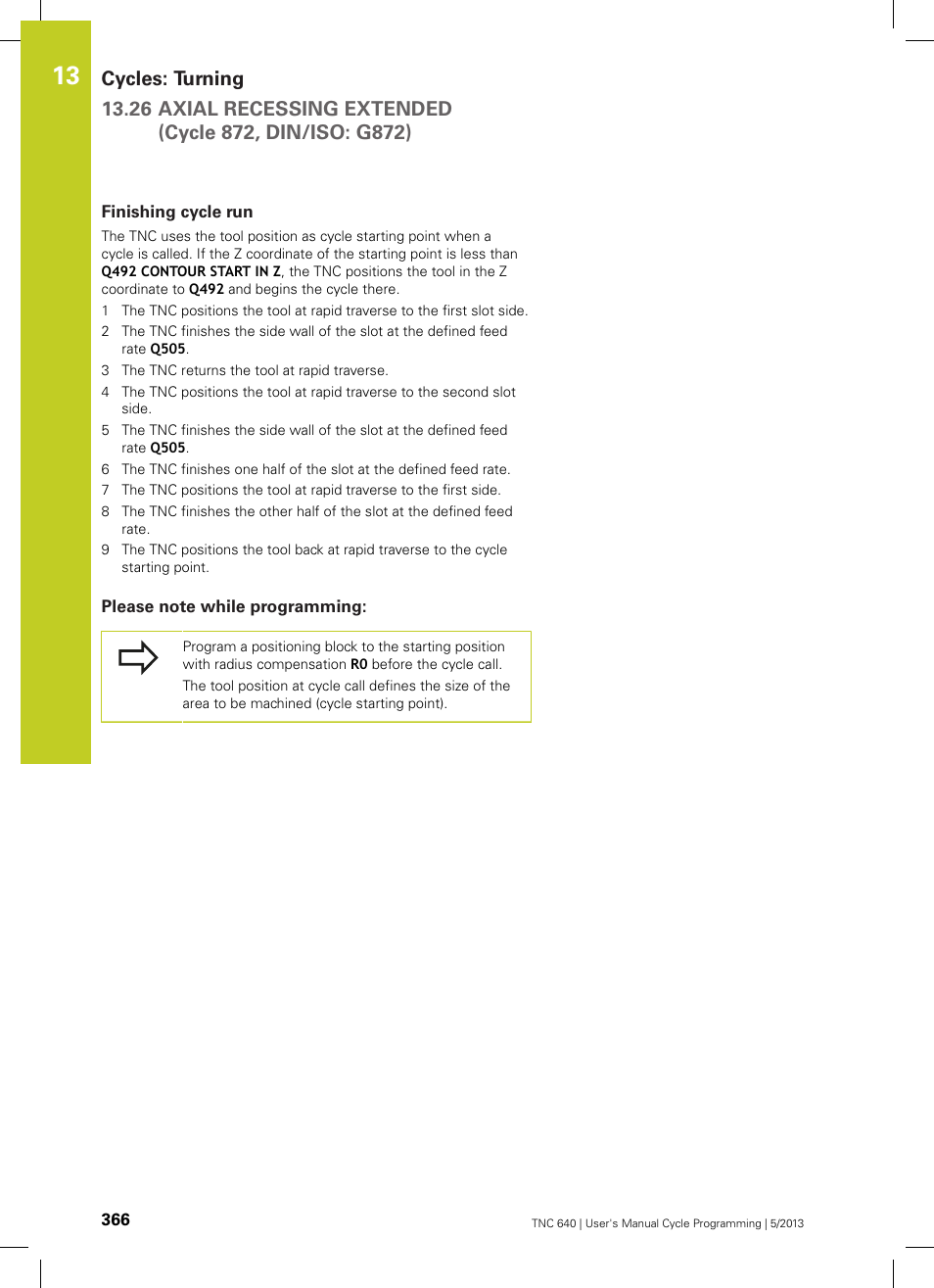 Finishing cycle run, Please note while programming | HEIDENHAIN TNC 640 (34059x-02) Cycle programming User Manual | Page 366 / 581