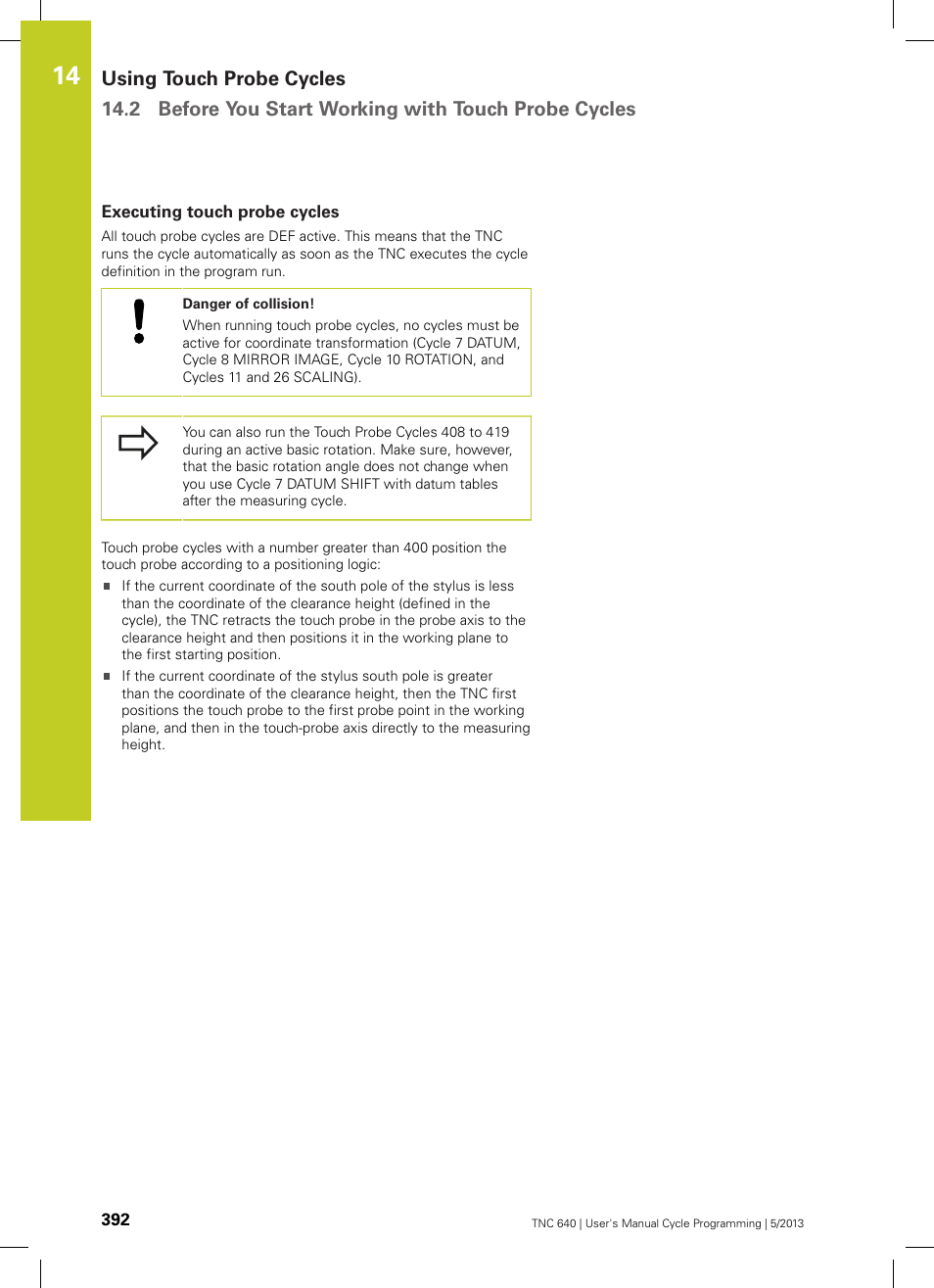 Executing touch probe cycles | HEIDENHAIN TNC 640 (34059x-02) Cycle programming User Manual | Page 392 / 581