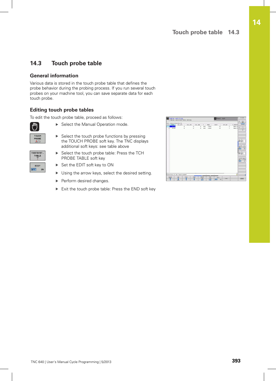 3 touch probe table, General information, Editing touch probe tables | Touch probe table, Touch probe table 14.3 | HEIDENHAIN TNC 640 (34059x-02) Cycle programming User Manual | Page 393 / 581