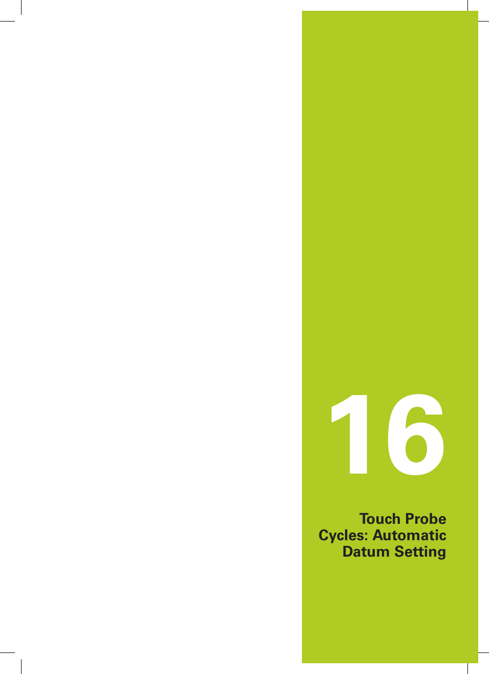 16 touch probe cycles: automatic datum setting, Touch probe cycles: automatic datum setting | HEIDENHAIN TNC 640 (34059x-02) Cycle programming User Manual | Page 415 / 581
