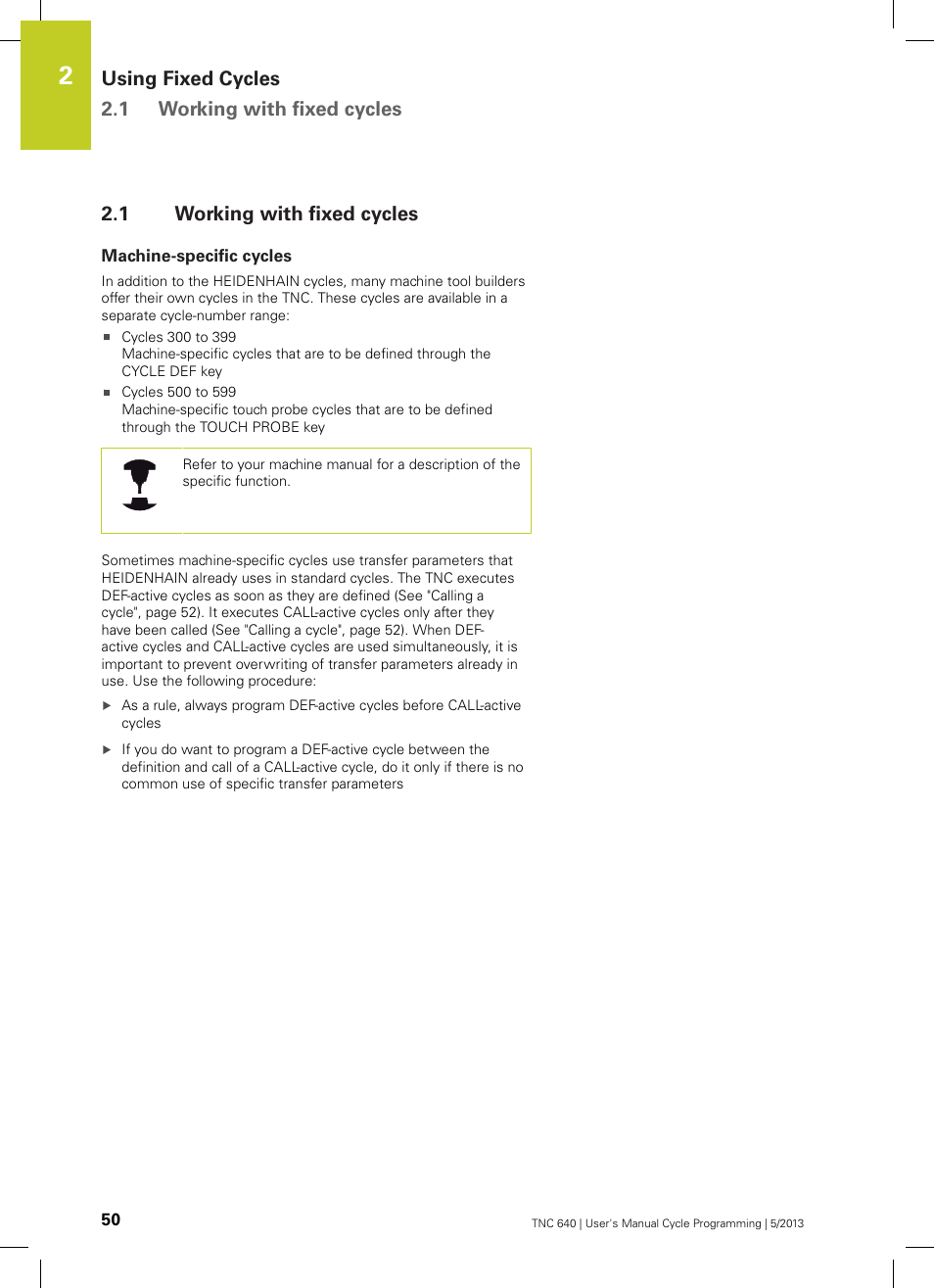 1 working with fixed cycles, Machine-specific cycles, Working with fixed cycles | HEIDENHAIN TNC 640 (34059x-02) Cycle programming User Manual | Page 50 / 581