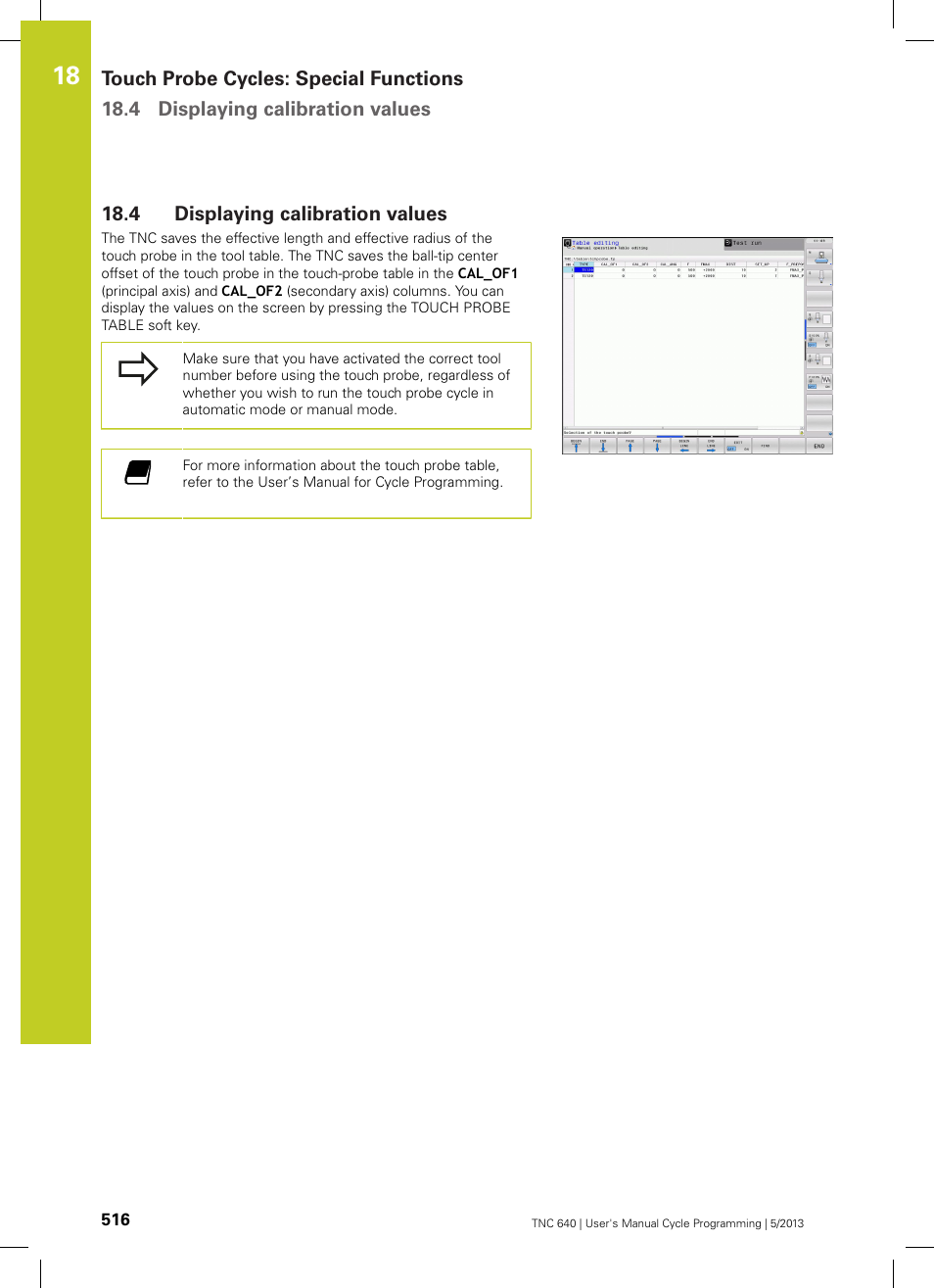 4 displaying calibration values, Displaying calibration values | HEIDENHAIN TNC 640 (34059x-02) Cycle programming User Manual | Page 516 / 581