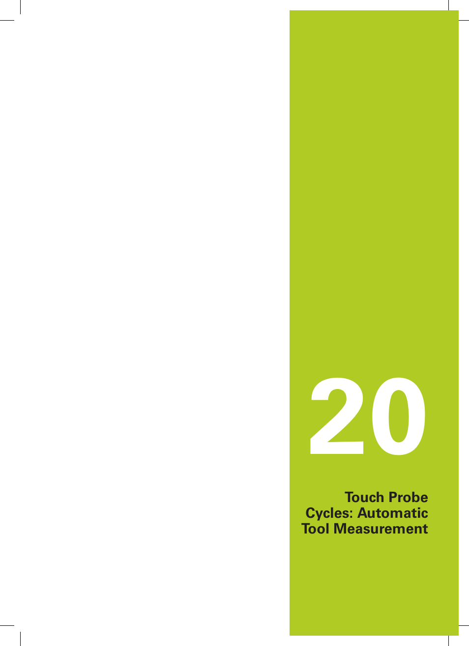 20 touch probe cycles: automatic tool measurement, Touch probe cycles: automatic tool measurement | HEIDENHAIN TNC 640 (34059x-02) Cycle programming User Manual | Page 557 / 581
