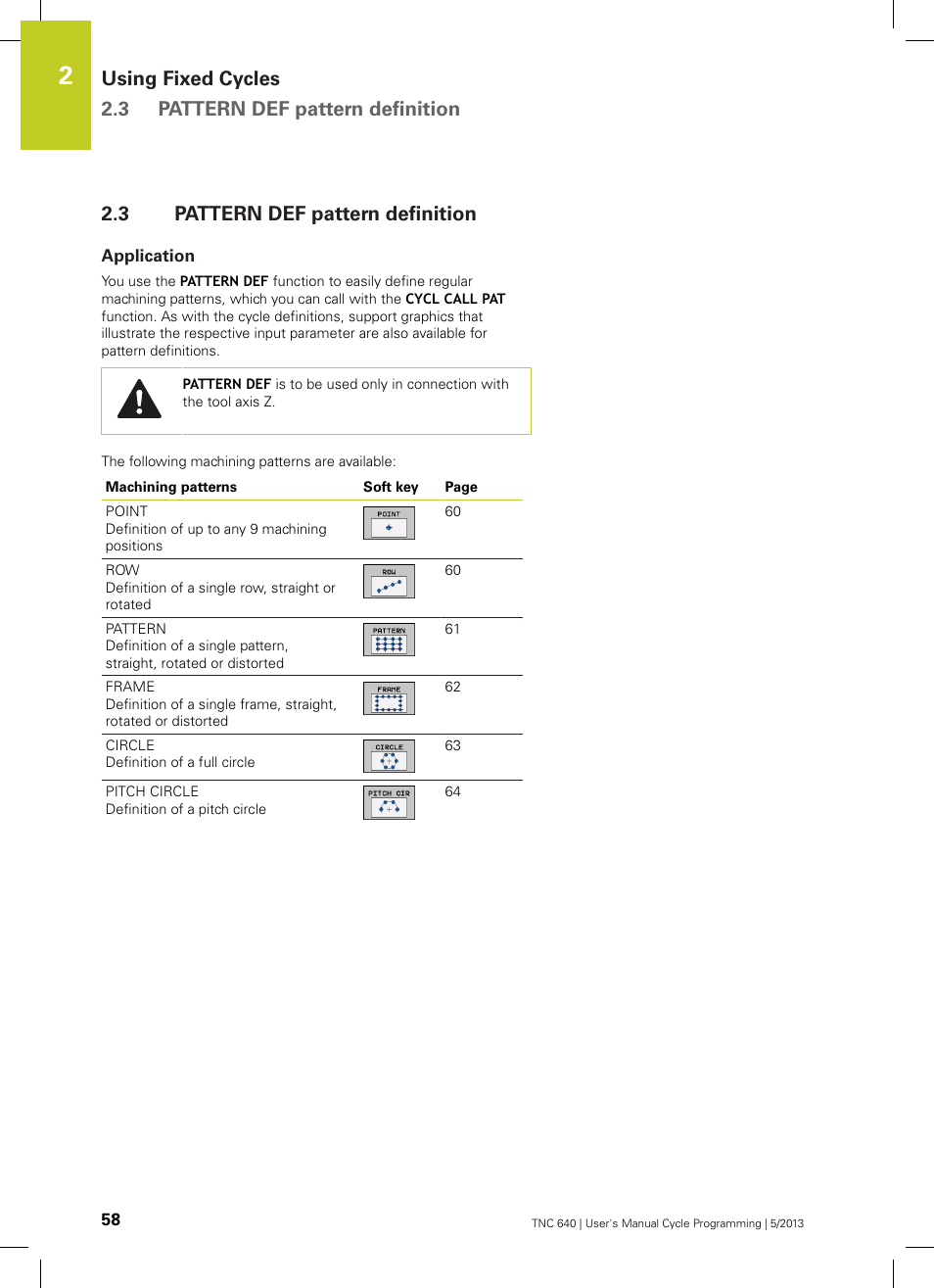 3 pattern def pattern definition, Application, Pattern def pattern definition | HEIDENHAIN TNC 640 (34059x-02) Cycle programming User Manual | Page 58 / 581