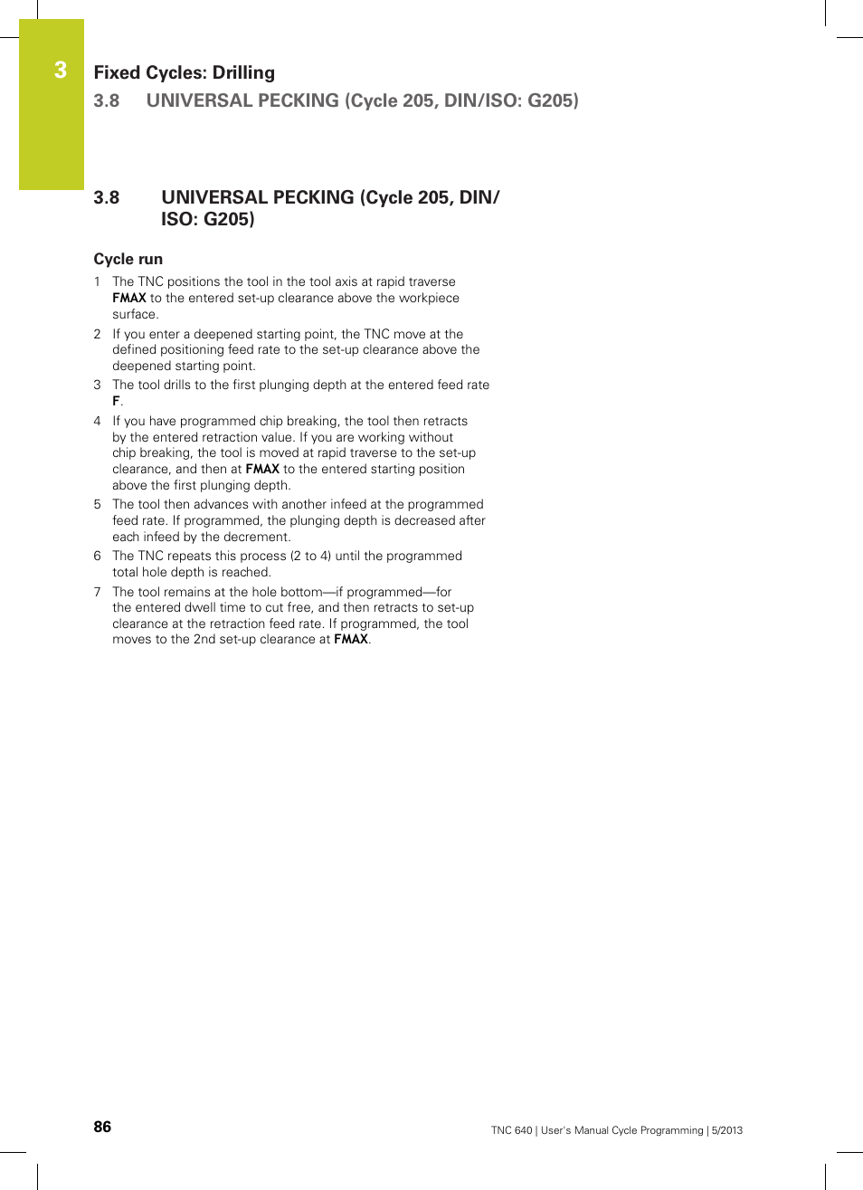 8 universal pecking (cycle 205, din/iso: g205), Cycle run, Universal pecking (cycle 205, din/iso: g205) | HEIDENHAIN TNC 640 (34059x-02) Cycle programming User Manual | Page 86 / 581