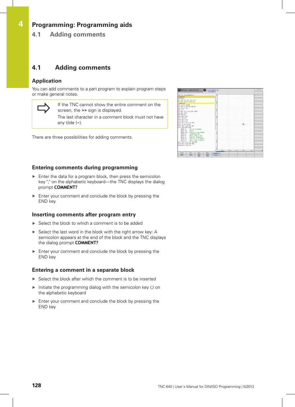 1 adding comments, Application, Entering comments during programming | Inserting comments after program entry, Entering a comment in a separate block, Adding comments, Programming: programming aids 4.1 adding comments | HEIDENHAIN TNC 640 (34059x-02) ISO programming User Manual | Page 128 / 620