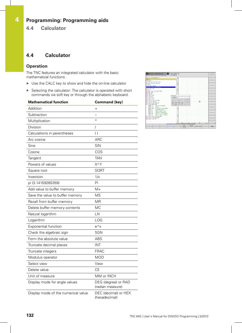 4 calculator, Operation, Calculator | Programming: programming aids 4.4 calculator | HEIDENHAIN TNC 640 (34059x-02) ISO programming User Manual | Page 132 / 620