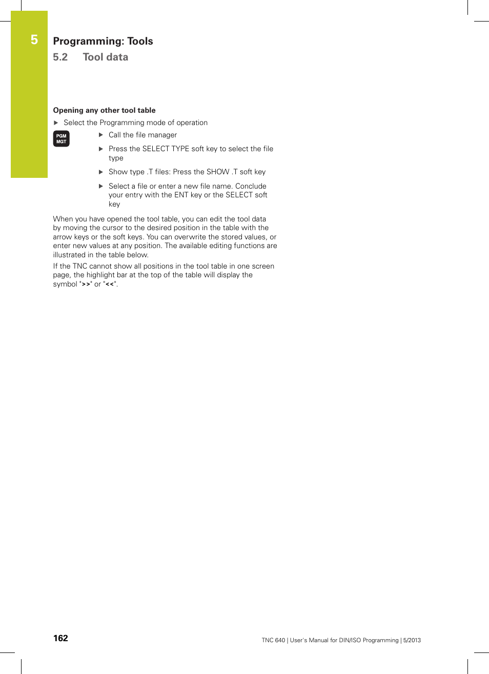 Programming: tools 5.2 tool data | HEIDENHAIN TNC 640 (34059x-02) ISO programming User Manual | Page 162 / 620