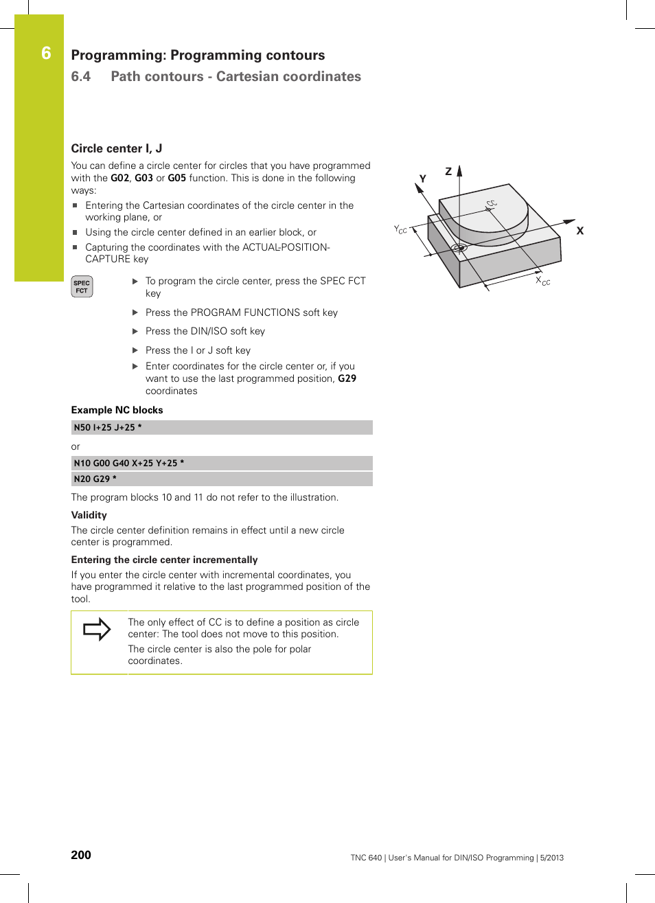Circle center i, j | HEIDENHAIN TNC 640 (34059x-02) ISO programming User Manual | Page 200 / 620