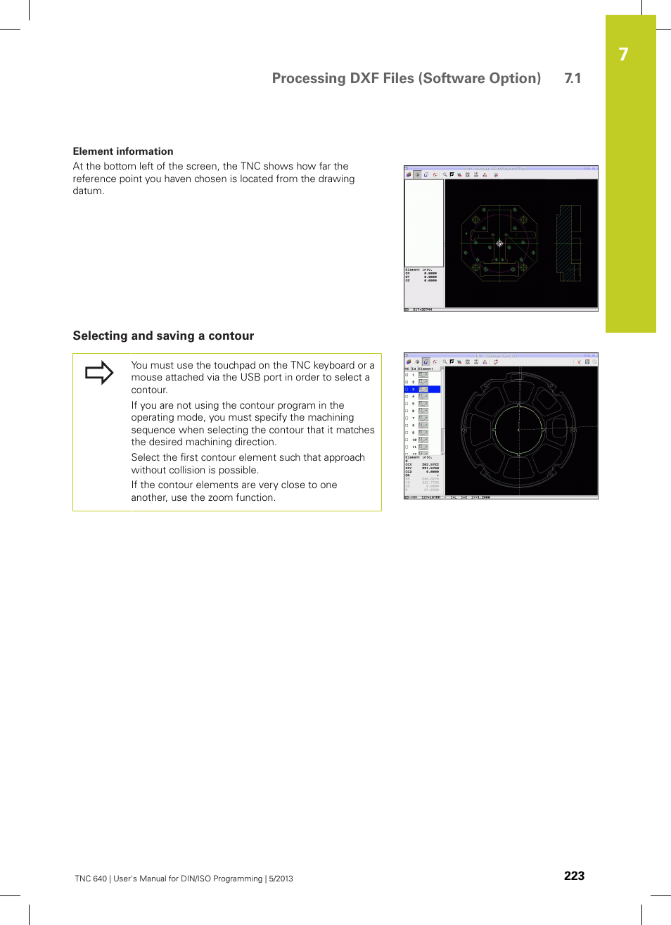 Selecting and saving a contour, Processing dxf files (software option) 7.1 | HEIDENHAIN TNC 640 (34059x-02) ISO programming User Manual | Page 223 / 620