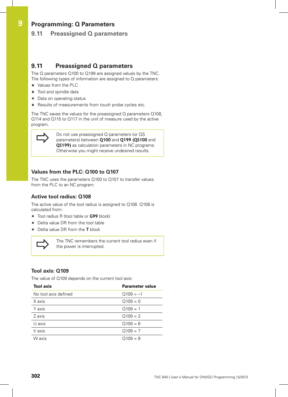 11 preassigned q parameters, Values from the plc: q100 to q107, Active tool radius: q108 | Tool axis: q109, Preassigned q parameters | HEIDENHAIN TNC 640 (34059x-02) ISO programming User Manual | Page 302 / 620